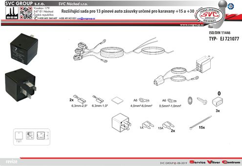 Rozšiřující sada pro spínání +15 a stálého proudu+30  v auto zásuvkách tažného zařízení Jeager