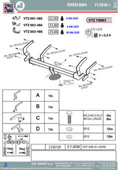 Tažné zařízení Toyota RAV4 2018 -
Maximální zatížení 120 kg
Maximální svislé zatížení bottom kg
Katalogové číslo 001-486