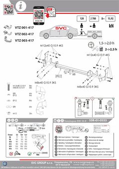 Tažné zařízení Opel Vivaro / Zafira 2016-
Maximální zatížení 120 kg
Maximální svislé zatížení bottom kg
Katalogové číslo 003-417