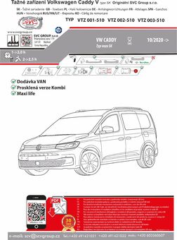 Tažné zařízení VW  Caddy V  2020+
Maximální zatížení 100 kg
Maximální svislé zatížení bottom kg
Katalogové číslo 001-510