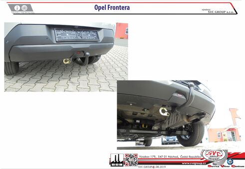 Tažné zařízení Frontera 2024
Maximální zatížení 100 kg
Maximální svislé zatížení 1600 kg
Katalogové číslo 103-558