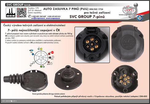 7 pinová auto zásuvka. V sadě je dodané těsnění dle požadavku tažného zařízení. 