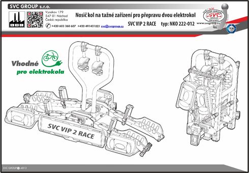 SVC VIP 2 RACE Prémiový nosič dvou elektro kol pro použití na tažném zařízení. Od Českého výrobce tažných zařízení SVC Group 