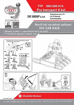 Levný SVC CAR 4 Race nosič  čtyř kol nebo elektro kol pro použití na tažném zařízení v pohotovostním stavu. Od výrobce tažných zařízení SVC Group 