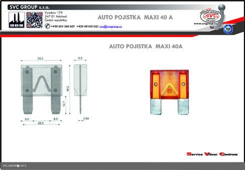 Pojista Žlutá MAXI 40A 
Dodavatel SVC GROUP výrobce tažných zařízení