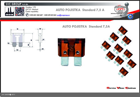 Pojistkový Hnědá 7,5A standart 
Dodavatel SVC GROUP výrobce tažných zařízení