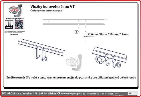 Při objednávce do poznámky vložte informaci o síle kovových úchytů na tažném zařízení na které se kulový čep přišroubovává. 
Síla držáku kulového čepu je 12-mm.
