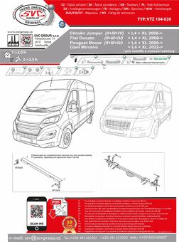 Tažné zařízení Peugeot Boxer
Maximální zatížení 3200 kg
Maximální svislé zatížení 180 kg
Katalogové číslo 104-020