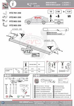 Tažné zařízení Škoda Octavia 2013-
Maximální zatížení 120 kg
Maximální svislé zatížení middle_bottom_prep kg
Katalogové číslo 002-350