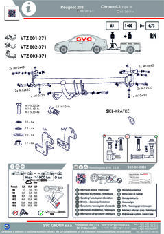 Tažné zařízení Peugeot 208
Maximální zatížení 65 kg
Maximální svislé zatížení bottom kg
Katalogové číslo 001-371