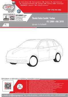 Tažné zařízení Škoda Fabia Combi 2007-2015
Maximální zatížení 85 kg
Maximální svislé zatížení bottom kg
Katalogové číslo 701-002