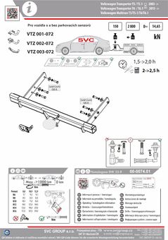 Tažné zařízení VW T5 T6 Multivan
Maximální zatížení 150 kg
Maximální svislé zatížení bottom kg
Katalogové číslo 001-072