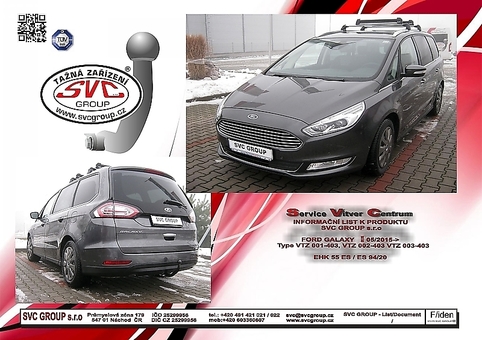 Tažné zařízení Ford Galaxy 2015 -
Maximální zatížení 95 kg
Maximální svislé zatížení bottom kg
Katalogové číslo 003-403