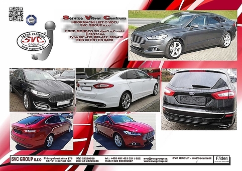 Tažné zařízení Ford Mondeo sedan 2014 -
Maximální zatížení 120 kg
Maximální svislé zatížení bottom kg
Katalogové číslo 002-412