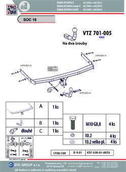 Tažné zařízení Octavia II 2008-2013
Maximální zatížení 100 kg
Maximální svislé zatížení bottom kg
Katalogové číslo 701-005