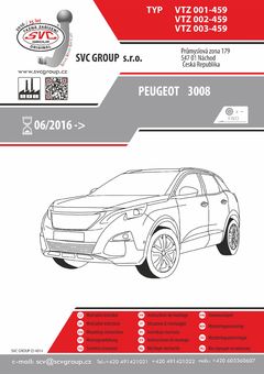 Tažné zařízení Peugeot 3008  Crossway
Maximální zatížení 100 kg
Maximální svislé zatížení bottom kg
Katalogové číslo 003-459