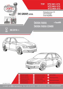 Tažné zařízení Škoda Fabie Combi 2018 -
Maximální zatížení 85 kg
Maximální svislé zatížení middle_bottom_prep kg
Katalogové číslo 1.001-373