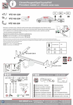 Tažné zařízení Citroen Berlingo XL 2018 -
Maximální zatížení 95 kg
Maximální svislé zatížení bottom kg
Katalogové číslo 101-229