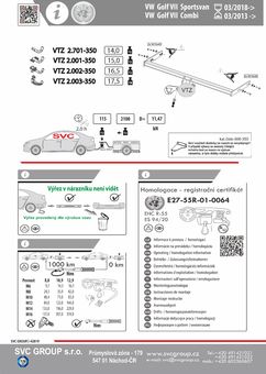 Tažné zařízení VW Golf VII Sportvan 01/2018-
Maximální zatížení 115 kg
Maximální svislé zatížení middle_bottom_prep kg
Katalogové číslo 2.002-350