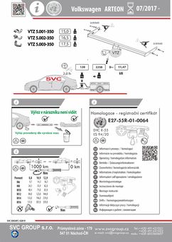 Tažné zařízení VW Arteon  2017-
Maximální zatížení 120 kg
Maximální svislé zatížení middle_bottom_prep kg
Katalogové číslo 5.003-350