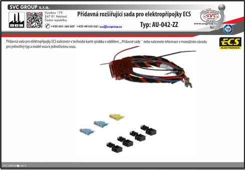 Rozšiřující sada AU042ZZ
Konektor pokud ho nemá vozidlo z výroby již připravené 
Dodavatel SVC GROUP